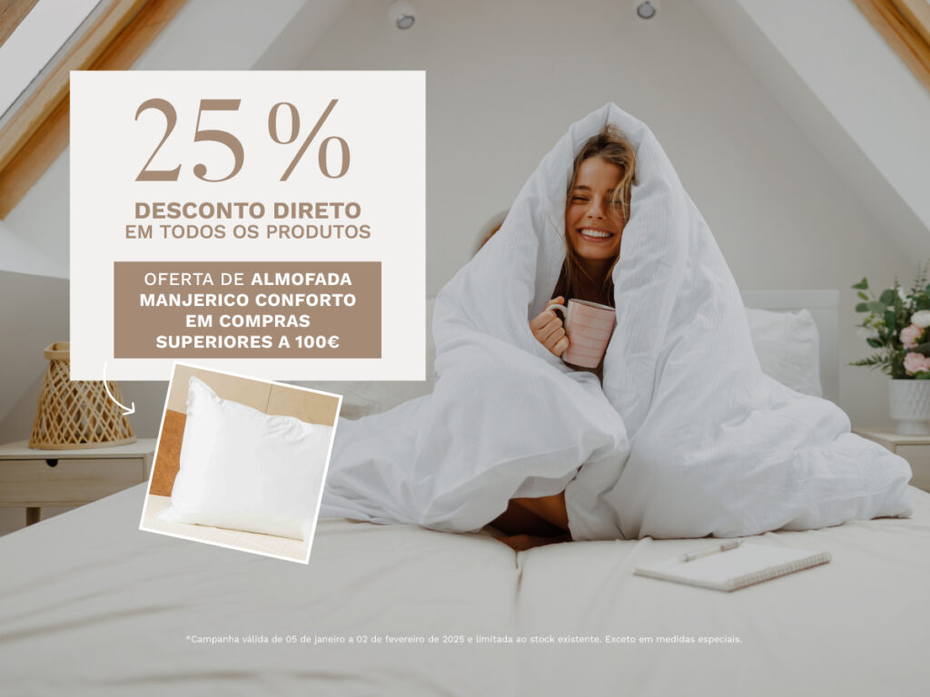 25% DESCONTO DIRETO + OFERTA ALMOFADA