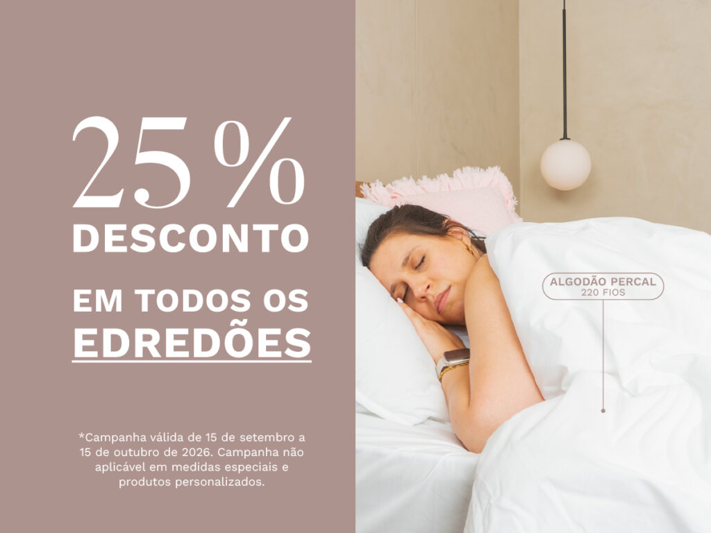 campanha em todos os edredão 25% desconto