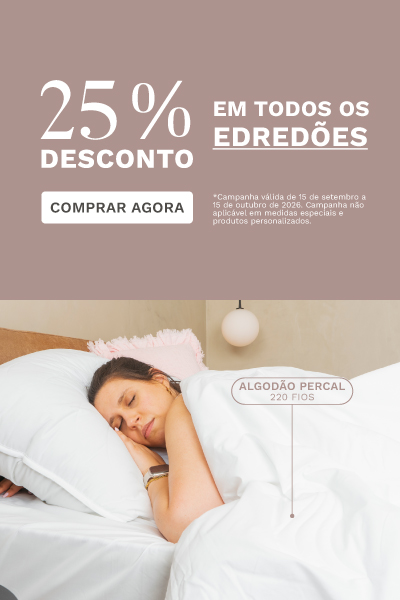 campanha em todos os edredão 25% desconto